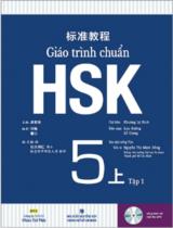 Giáo trình chuẩn HSK 5. Tập 1 / Khương Lệ Bình chủ biên; Lỗ Giang, Lưu Sướng biên soạn