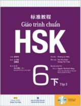 Giáo trình chuẩn HSK 6. Tập 2 / Khương Lệ Bình chủ biên; Yêu Thư Quân, Dương Tuệ Chân biên soạn