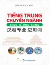 Tiếng Trung chuyên ngành thực tế ứng dụng / Trần Thị Ngọc Hân