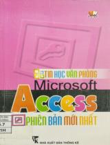 Tin học văn phòng: Microsoft Access (Phiên bản mới nhất) / VN - GUIDE