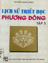 Lịch sử Triết học phương đông tập 3 / Nguyễn Đăng Thục