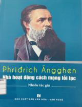 Phriđrich Ăngghen Nhà hoạt động cách mạng lỗi lạc / Nhiều tác giả