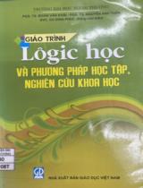 Giáo trình Lôgic học và phương pháp học tập, nghiên cứu khoa học / Đoàn Văn Khái, Nguyễn Anh Tuấn, Dư Đình Phúc (đồng cb.)