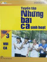 Tuyển tập những bài ca sinh hoạt (Tập 3) / Nhóm Bách Hợp