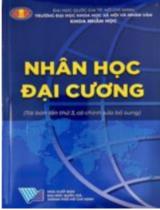 Nhân học đại cương : Tái bản lần thứ 3, có chỉnh sửa bổ sung / NGND. GS TS Ngô Văn Lệ