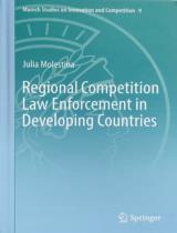 Regional Competition Law Enforcement in Developing Countries / Julia Molestina