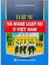 Luật sư và nghề luật sư ở Việt Nam / Liêu Chí Trung