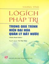 Lôgích pháp trị trong quá trình hiện đại hoá quản lý đất nước / Vương Tĩnh; Vũ Thị Thìn dịch