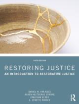 Restoring Justice: An Introduction to Restorative Justice / Daniel W. Van Ness, Karen Heetderks Strong, Jonathan Derby, L. Lynette Parker