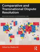 Comparative and Transnational Dispute Resolution / Shahla Ali