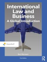 International Law and Business: A Global Introduction / Bart Wernaart