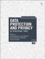 Data Protection and Privacy, Volume 15: In Transitional Times / Hideyuki  Matsumi, Dara Hallinan, Diana Dimitrova,...