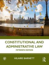 Constitutional and Administrative Law / Hilaire Barnett