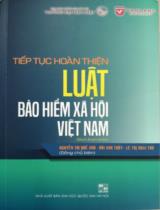 TIẾP TỤC HOÀN THIỆN LUẬT BẢO HIỂM XÃ HỘI VIỆT NAM / Nguyễn Thị Quế Anh, Bùi Anh Thuỷ, Lê Thị Hoài Thu