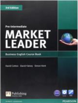 Market Leader Business English Course book: Pre-intermediate / David Cotton, David Falvey, Simon Kent