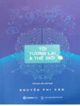 Tôi, tương lai & thế giới / Nguyễn Phi Vân