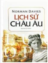 Lịch sử Châu Âu / Norman Davies ; Lê Thành dịch