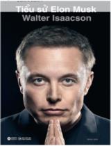 Tiểu Sử Elon Musk / Walter Isaacson