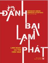 Đánh bại lạm phát : linh hoạt, cụ thể, hiệu quả / Hermann Simon, Andreas Stoffers ; Lê Thị Vân Nga dịch ; Lê Bích Ngọc hiệu đính