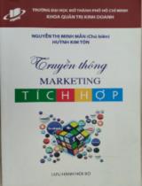 Truyền thông marketing tích hợp / Nguyễn Thị Minh Mẫn [chủ biên]; Huỳnh Kim Tôn