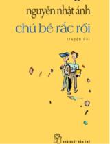 Chú bé rắc rối : truyện dài / Nguyễn Nhật Ánh