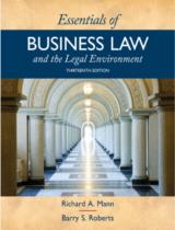 Essentials of Business Law and the Legal Environment / Richard A. Mann, Barry S. Roberts