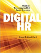 Digital HR : A Guide to Technology-Enabled Human Resources / Deborah D. Waddill